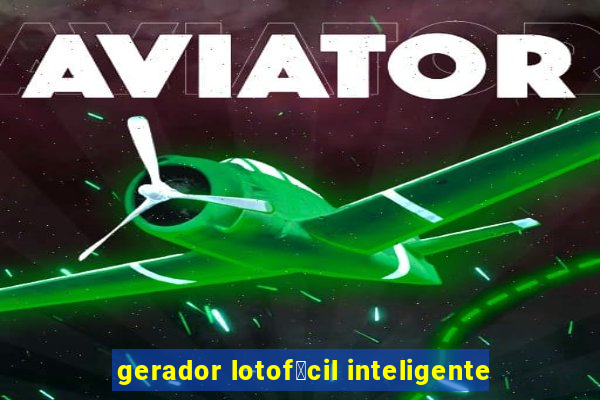gerador lotof谩cil inteligente